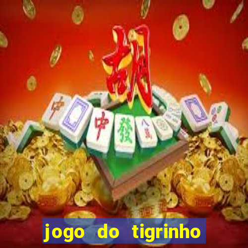 jogo do tigrinho big win