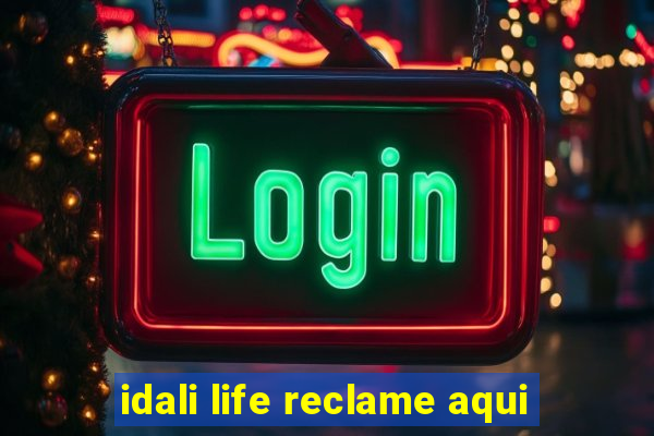 idali life reclame aqui