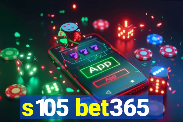 s105 bet365