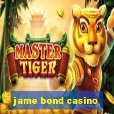 jame bond casino