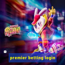 premier betting login