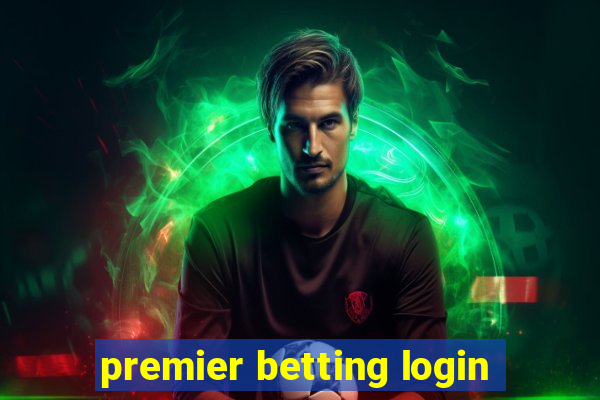 premier betting login