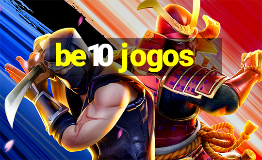 be10 jogos