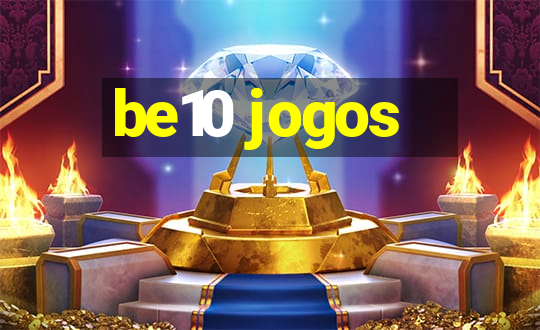 be10 jogos