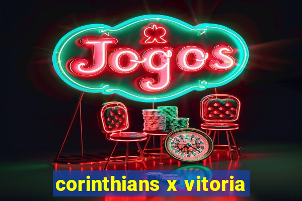 corinthians x vitoria