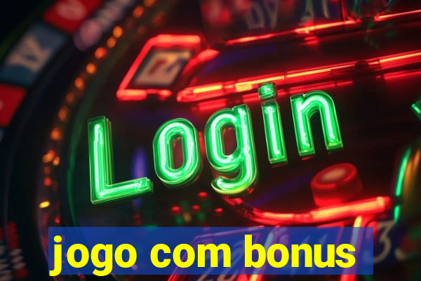 jogo com bonus