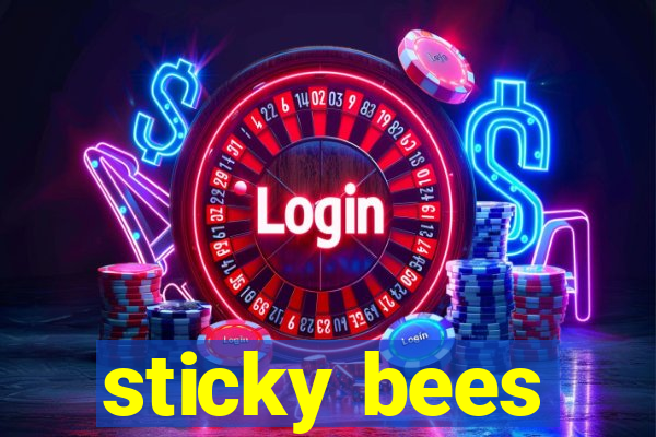 sticky bees