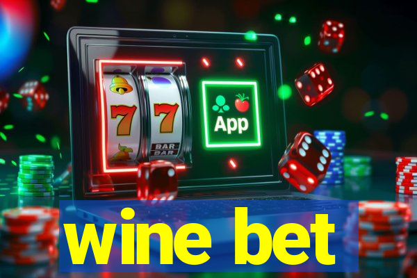 wine bet