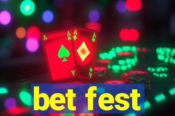 bet fest