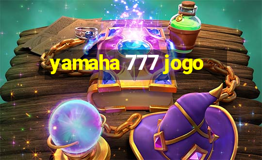 yamaha 777 jogo