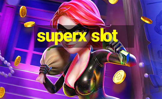 superx slot