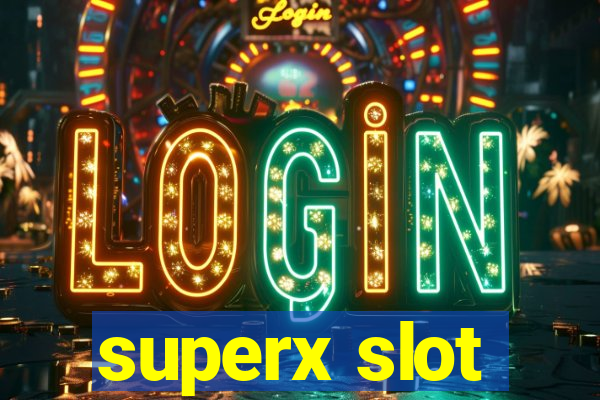 superx slot