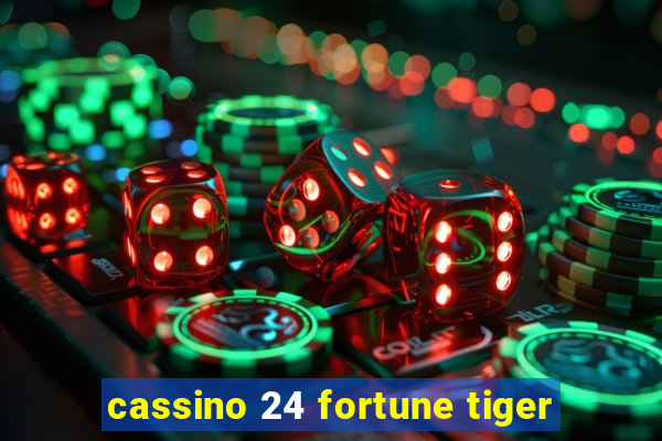 cassino 24 fortune tiger