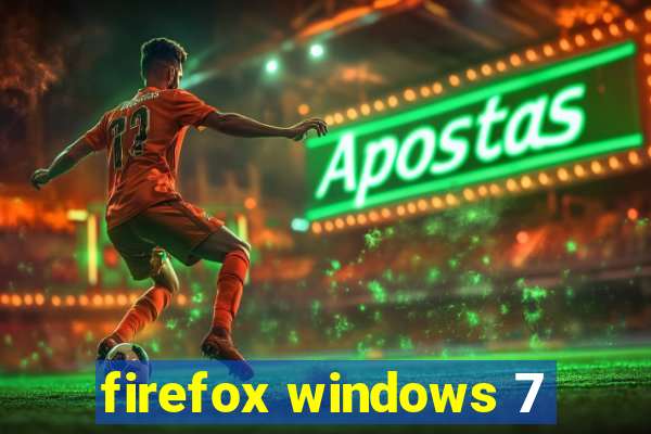 firefox windows 7