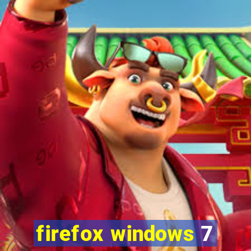 firefox windows 7