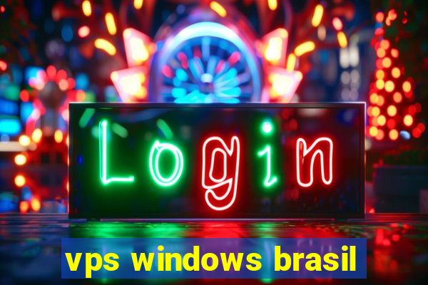 vps windows brasil