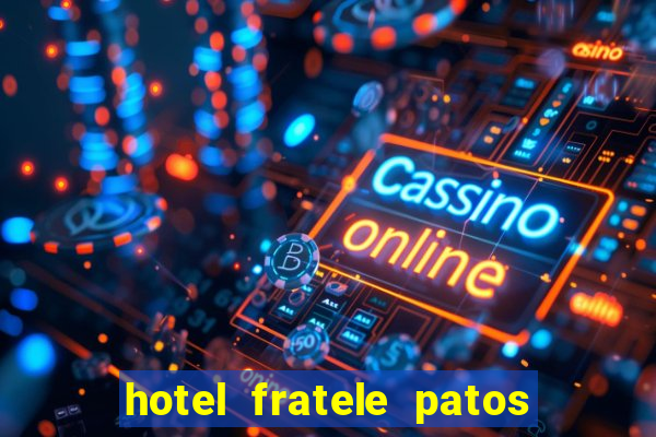 hotel fratele patos de minas