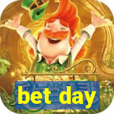 bet day