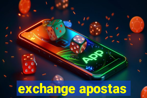 exchange apostas