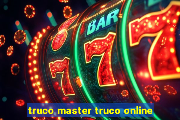 truco master truco online