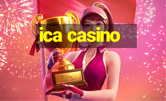 ica casino