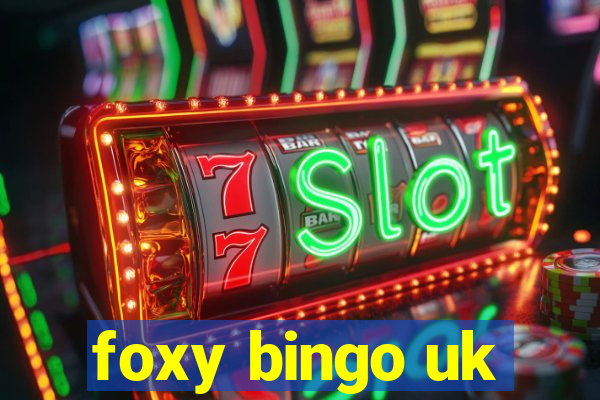 foxy bingo uk