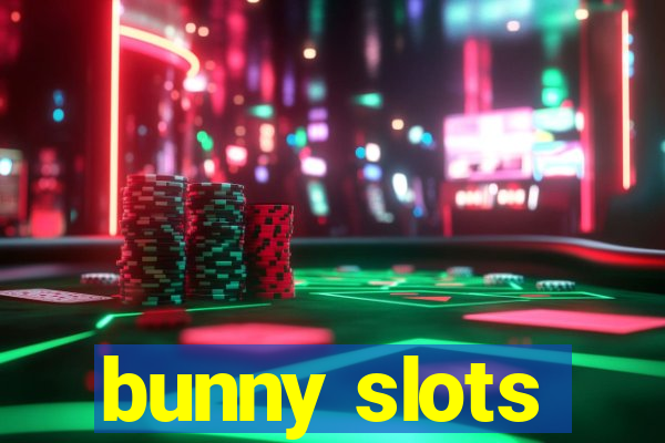 bunny slots