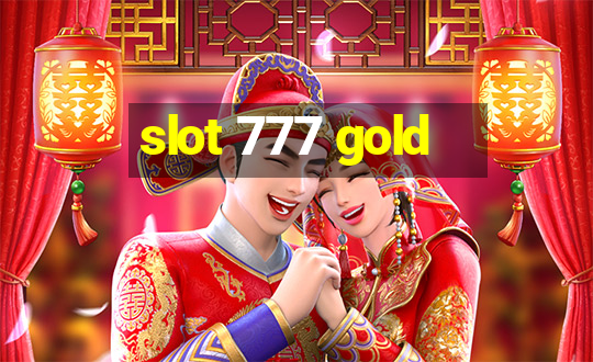 slot 777 gold