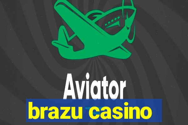 brazu casino