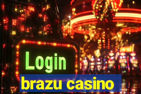 brazu casino