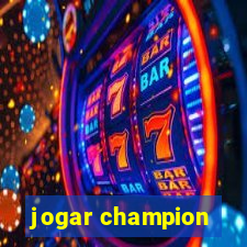 jogar champion