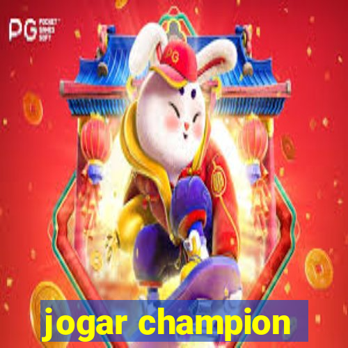 jogar champion