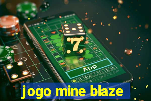 jogo mine blaze