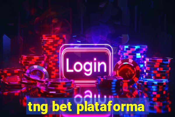 tng bet plataforma