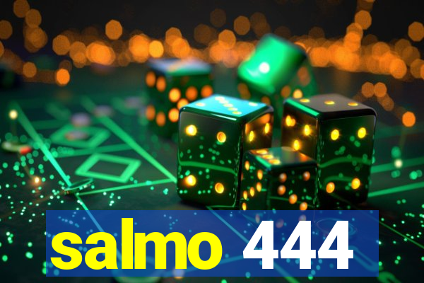 salmo 444