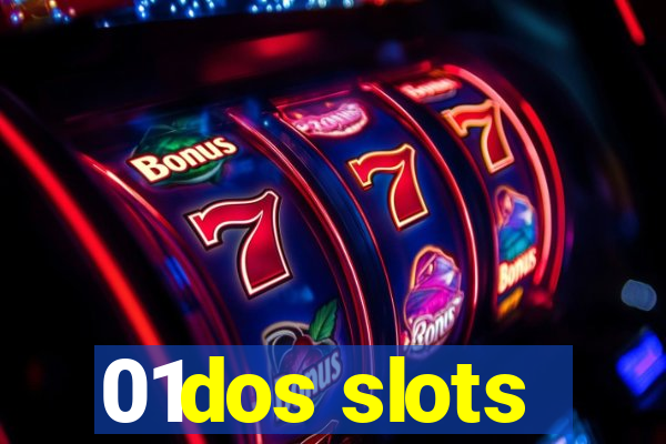 01dos slots