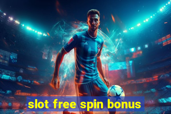 slot free spin bonus