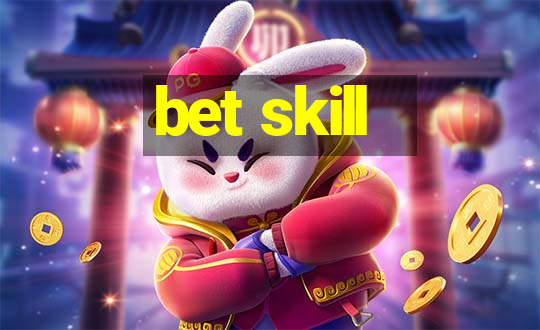 bet skill