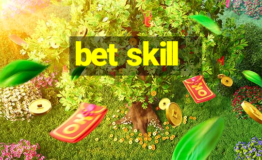 bet skill