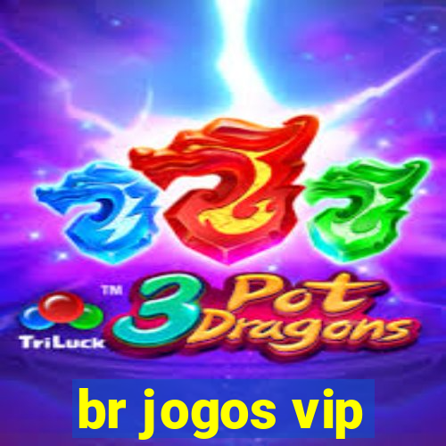 br jogos vip