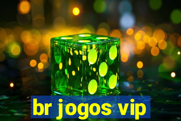 br jogos vip