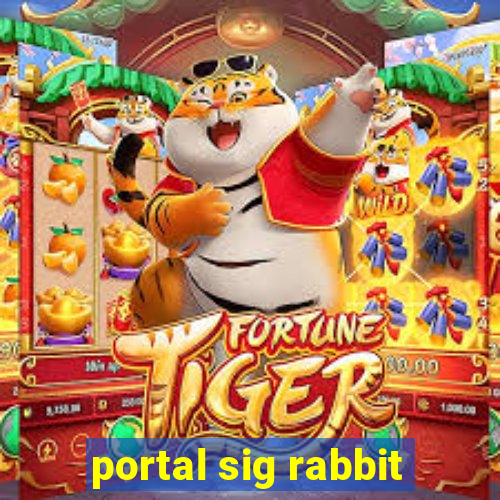 portal sig rabbit