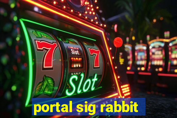 portal sig rabbit