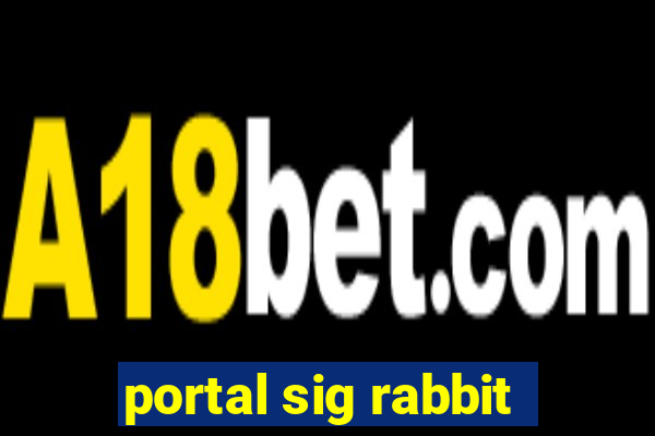 portal sig rabbit