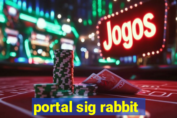 portal sig rabbit