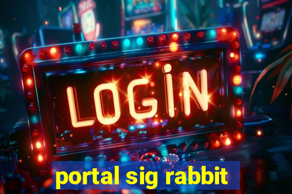 portal sig rabbit