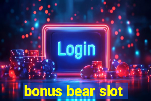 bonus bear slot