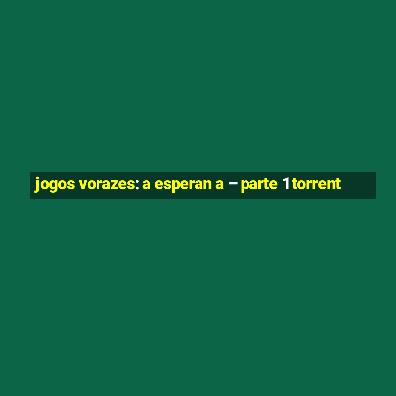 jogos vorazes: a esperan a – parte 1 torrent