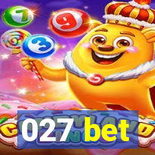 027 bet