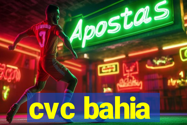 cvc bahia